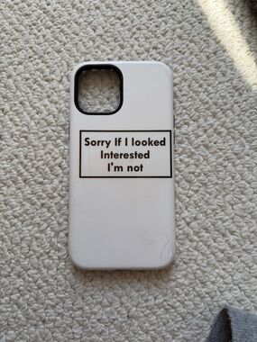 iPhone 12 Pro Max Case with 'Sorry If I Looked Interested I'm Not' Text